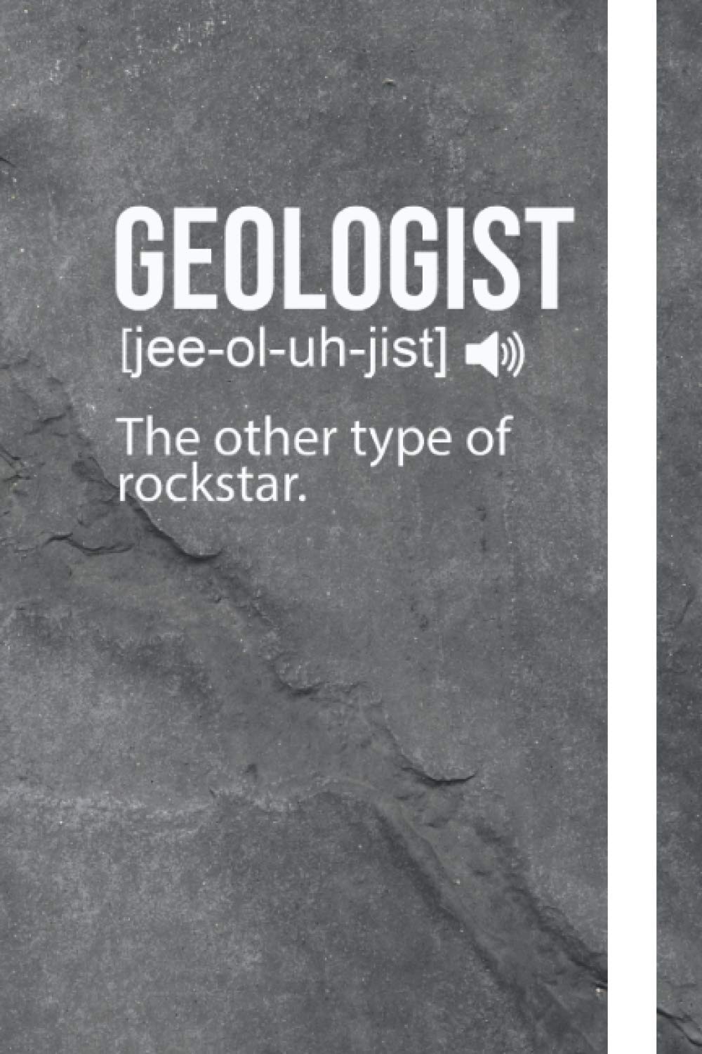 Geologist: The Other Type Of Rock Star: Funny Themed Notebook: an ideal novelty gift for geologists.