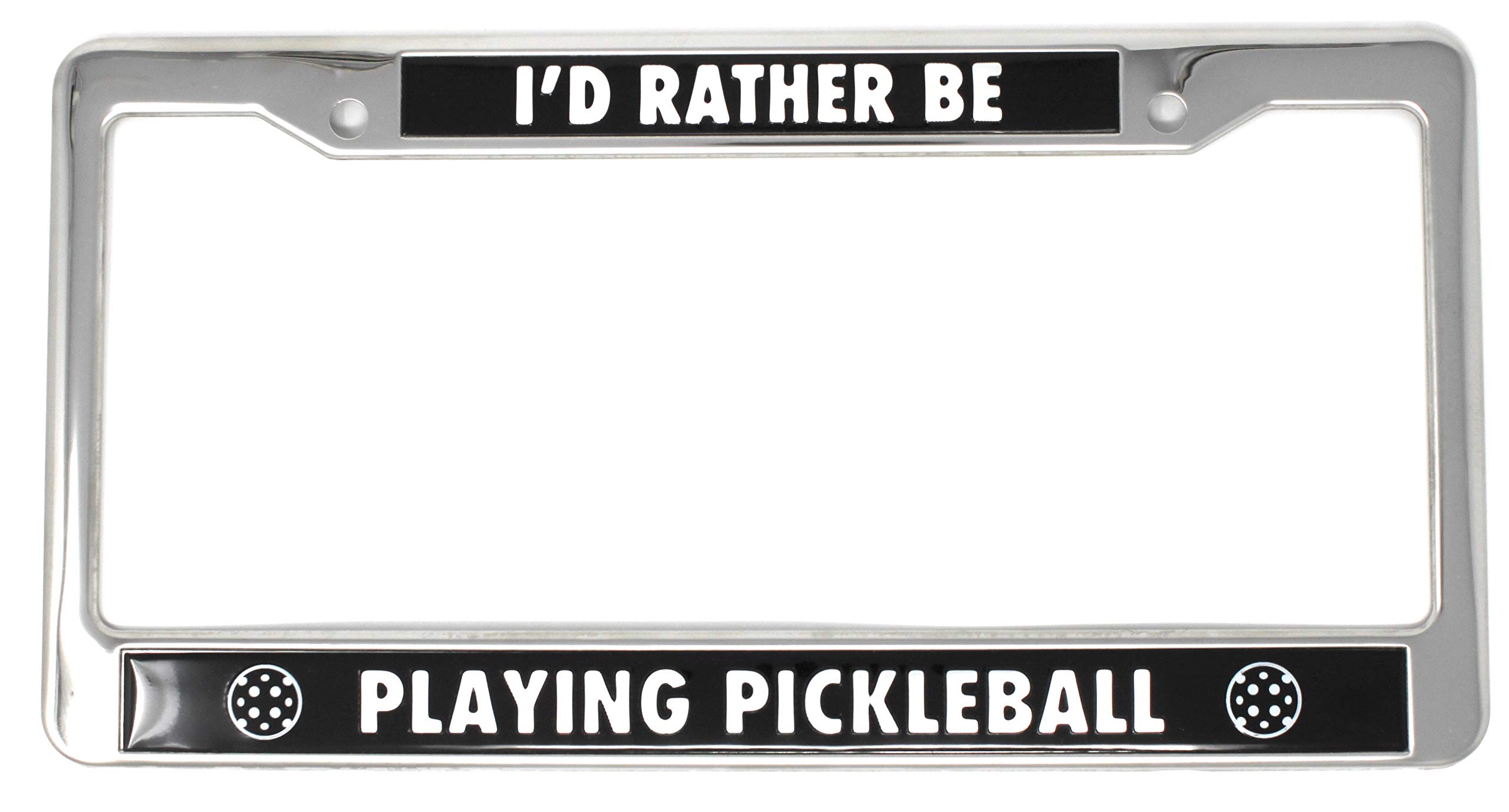 I'd Rather Be Playing Pickleball License Plate Frame
