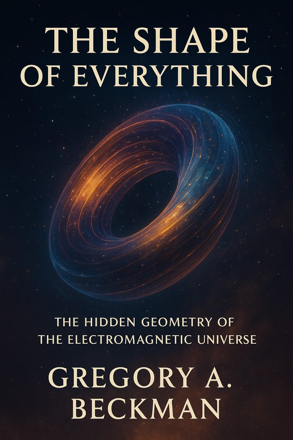 The Shape of Everything: The hidden geometry of the electromagnetic universe