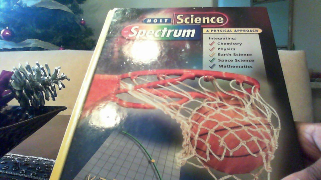 Holt Science Spectrum: A Physical Approach (Holt Science Spectrum: Physical Approach)