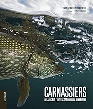 Download Carnassiers : Regards sur l'univers des pêcheurs aux leurres PDF
