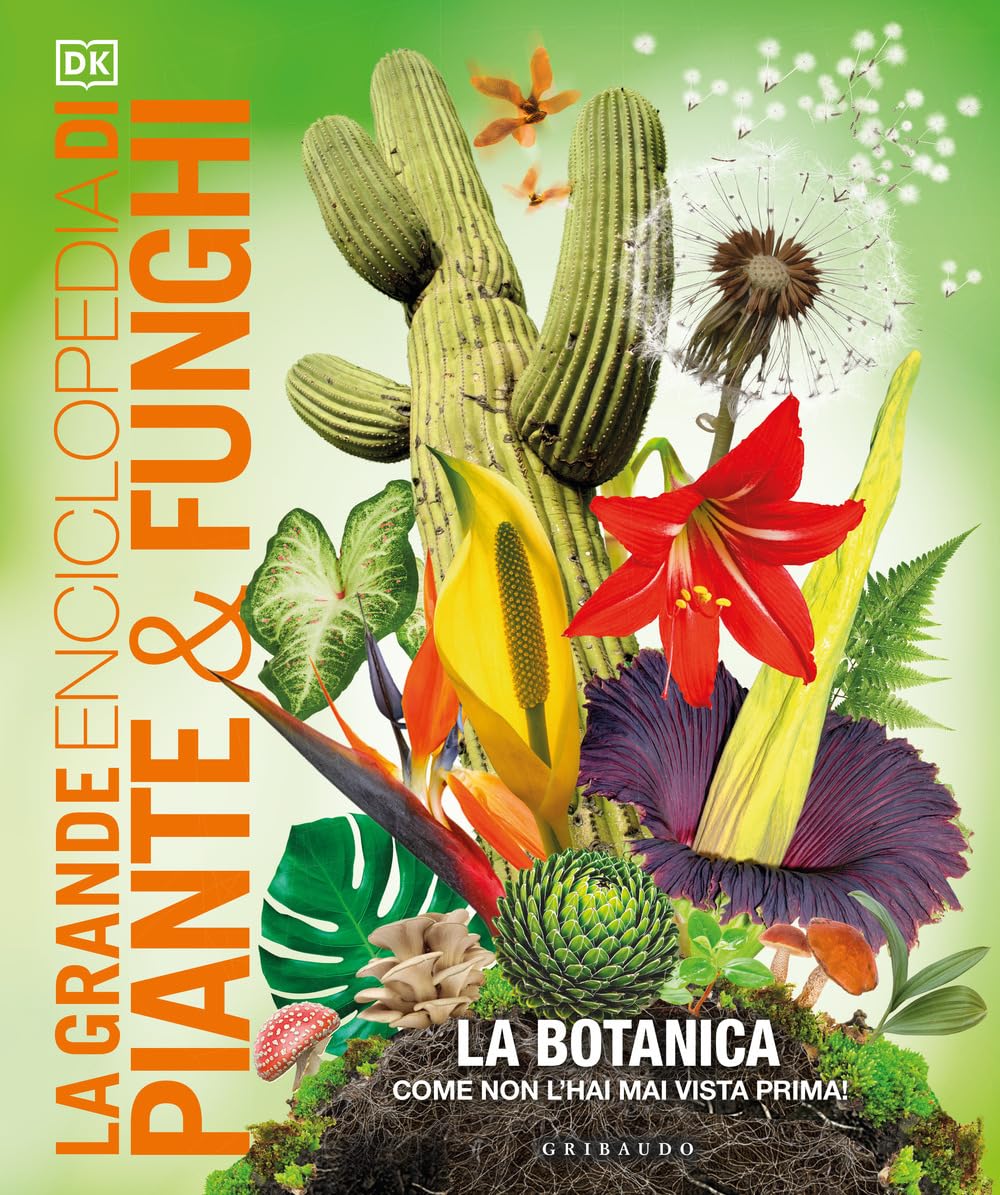La Grande Enciclopedia Di Piante E Funghi - 4
