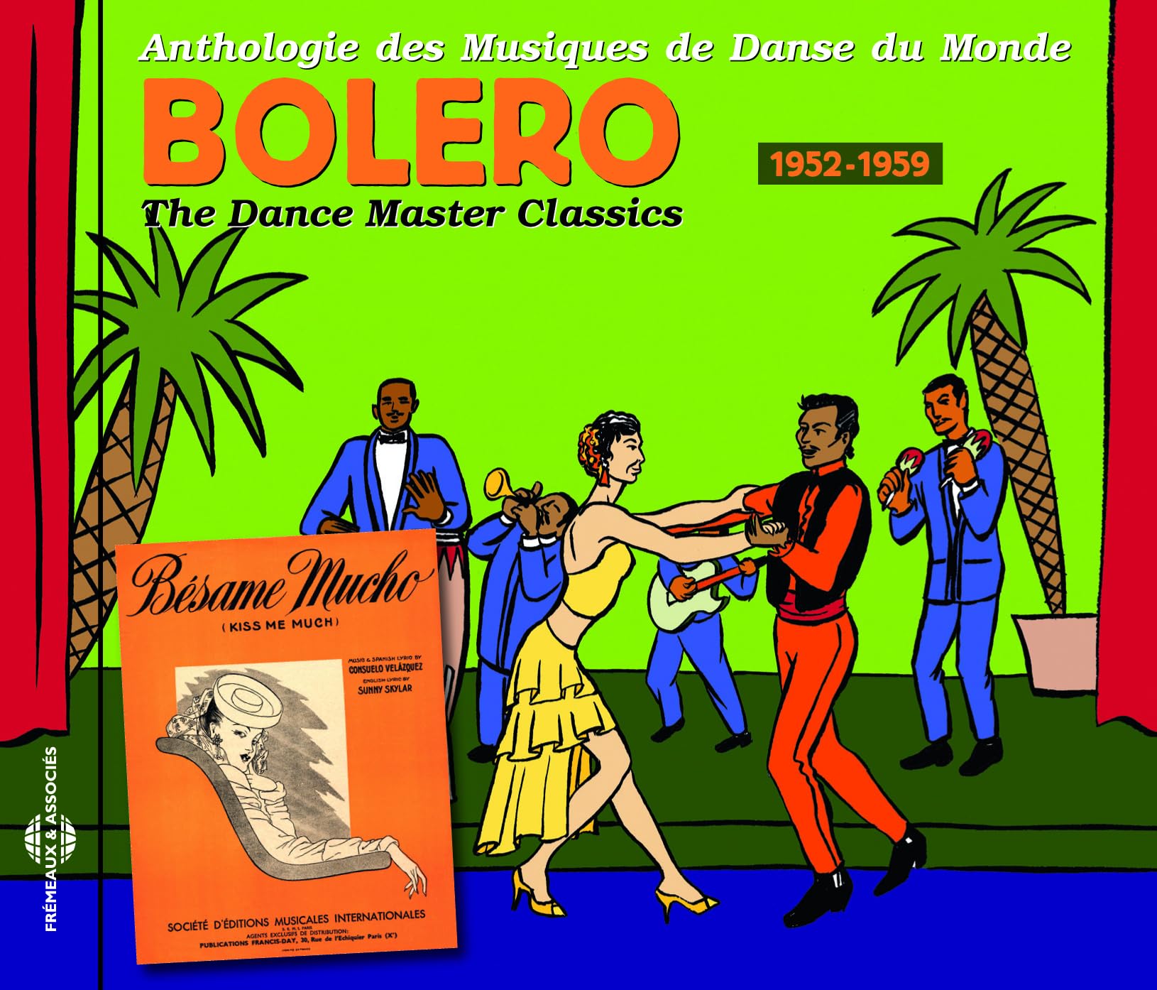 Bolero 1952-1959 Danses Du Monde - Espagne, Caraïbe, Amérique Du Sud, Vol. 3 CD