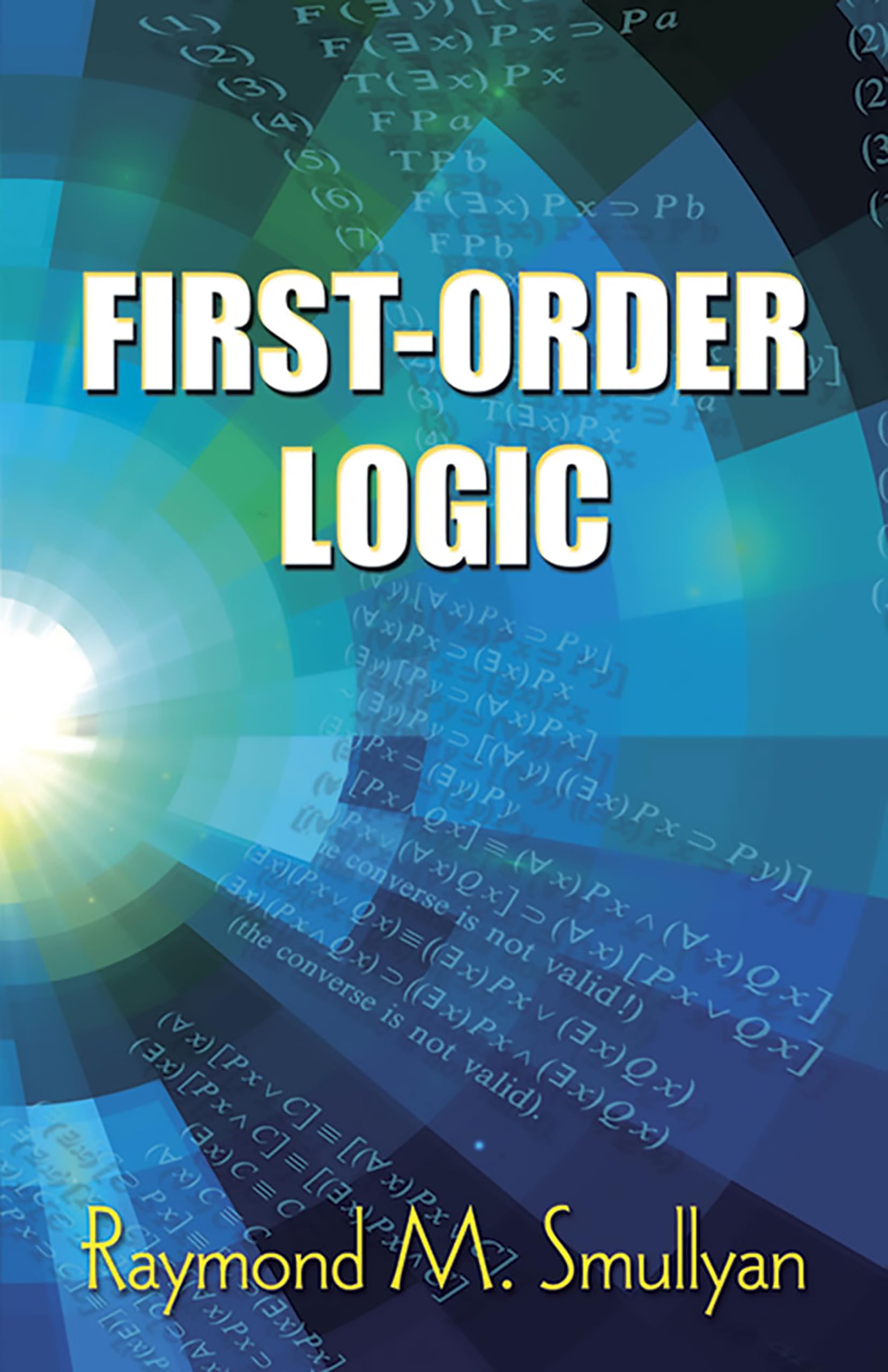 First-Order Logic (Dover Books on Mathematics)