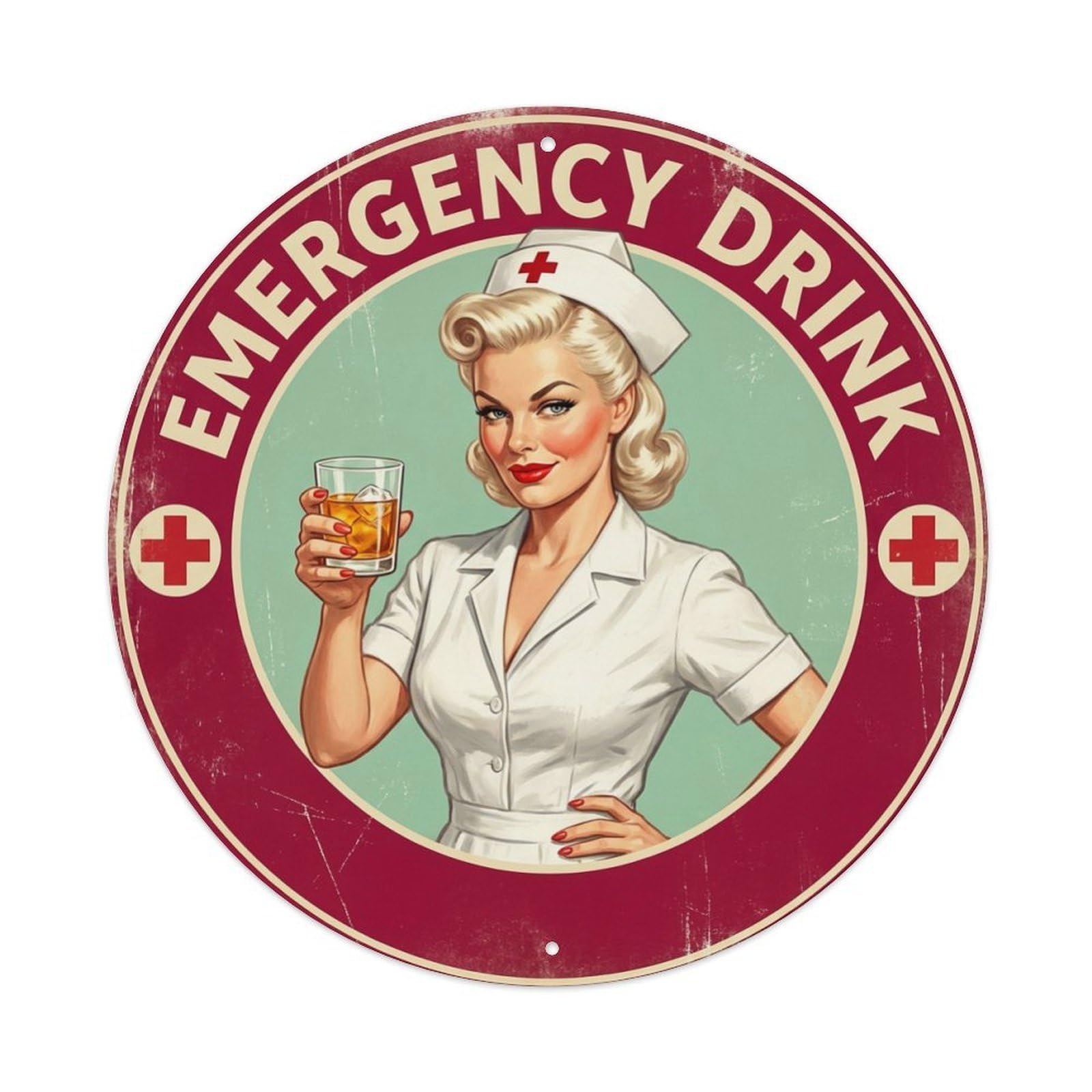 Emergency Drink Nurse Funny Quote Metal Tin Sign