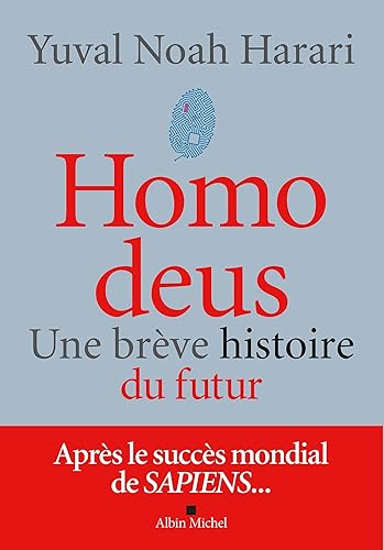 Homo deus (édition 2022): Une brève histoire du futur