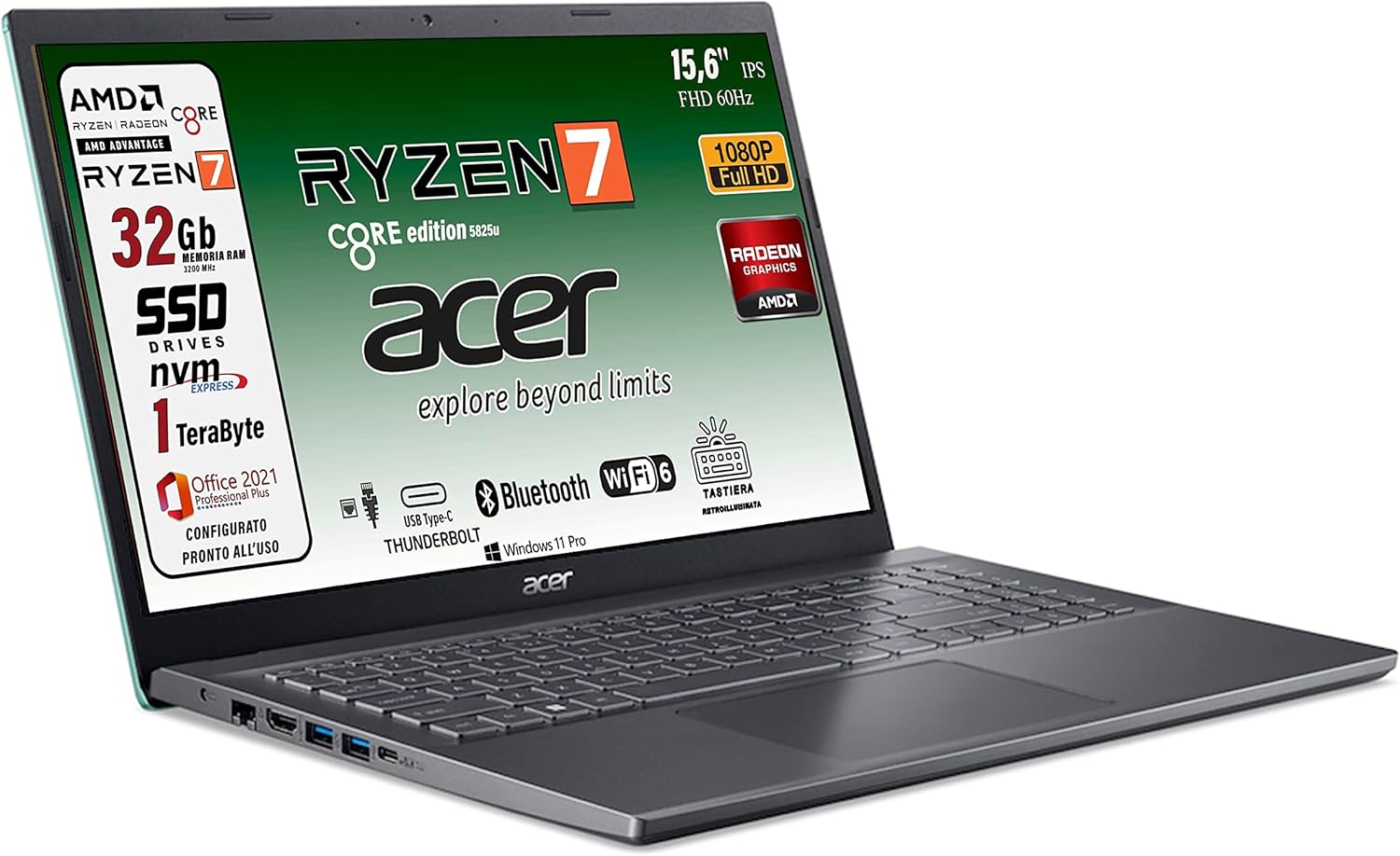 Acer Notebook portatile, Ryzen 7 5825u 8 CORE, RAM 32 Gb, SSD PCI da 1024 Gb, Display 15,6 Full HD, tastiera retroilluminata, 4 usb, wi-fi 6, hdmi, lan, bt, Win 11 Pro, Suite Office, preconfigurato Acer Notebook portatile, Ryzen 7 5825u 8 CORE, RAM 32 Gb, SSD PCI da 1024 Gb, Display 15,6 Full HD, tastiera retroilluminata, 4 usb, wi-fi 6, hdmi, lan, bt, Win 11 Pro, Suite Office, preconfigurato