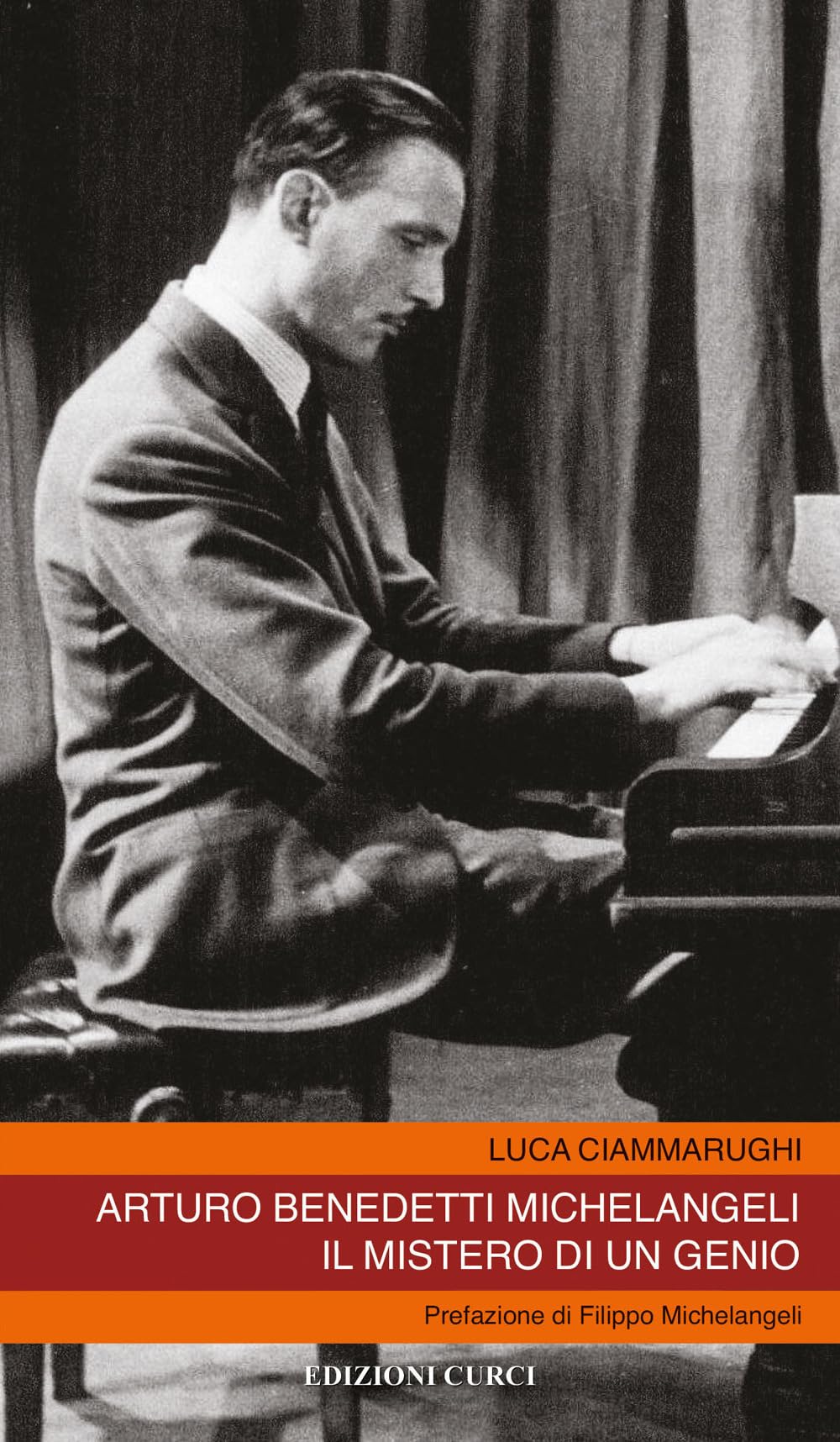 Arturo Benedetti Michelangeli. Il Mistero Di Un Genio - 4