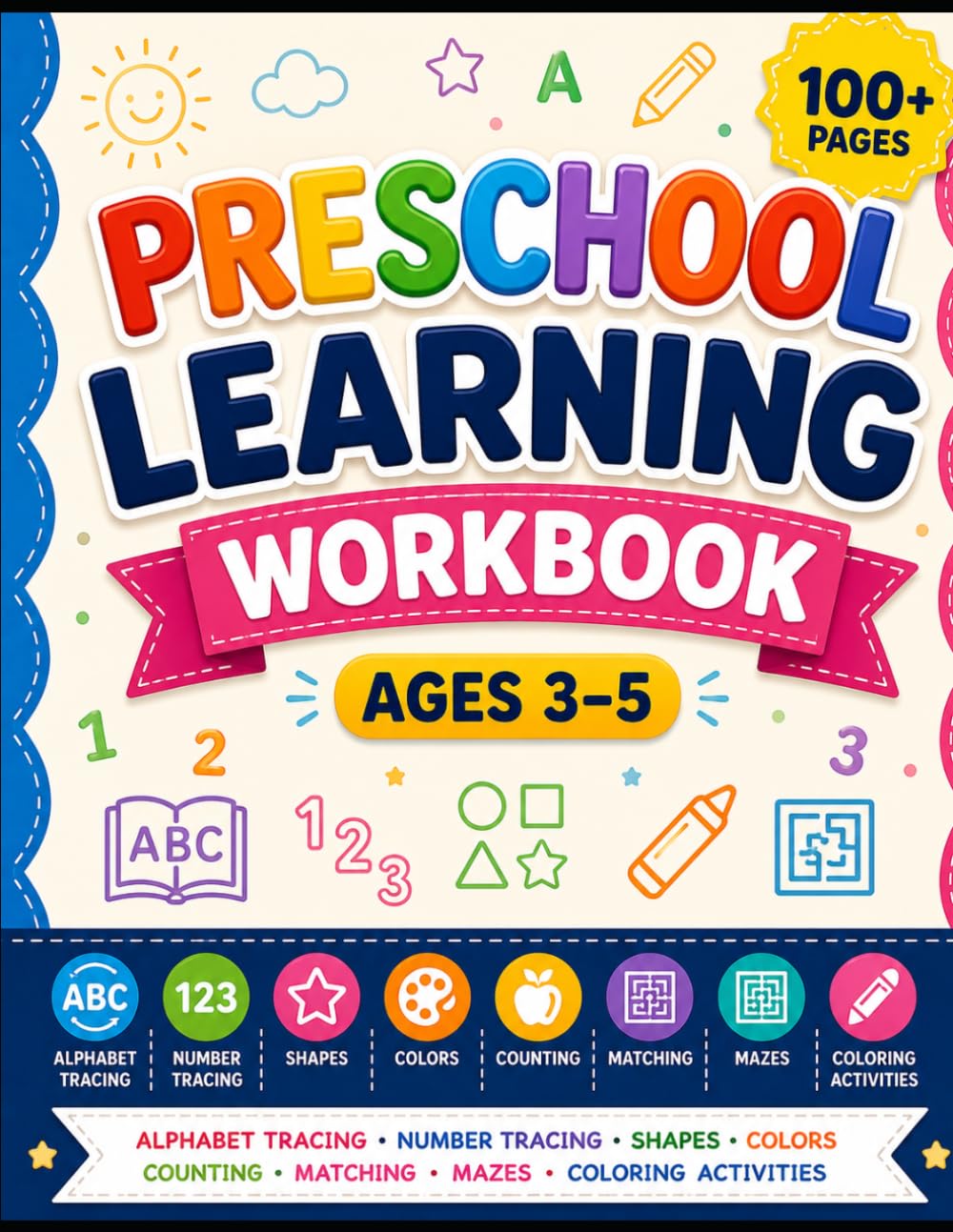Preschool Learning Workbook Ages 3–5: 100+ Fun Educational Activities