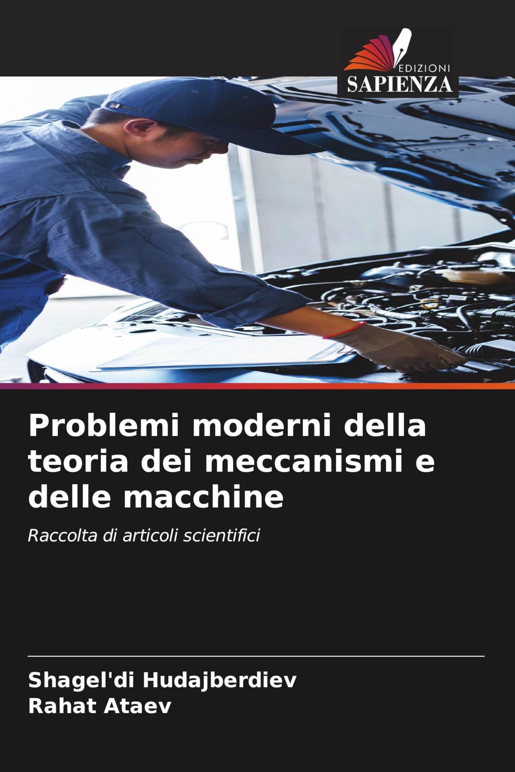 Problemi moderni della teoria dei meccanismi e delle macchine: Raccolta di articoli scientifici