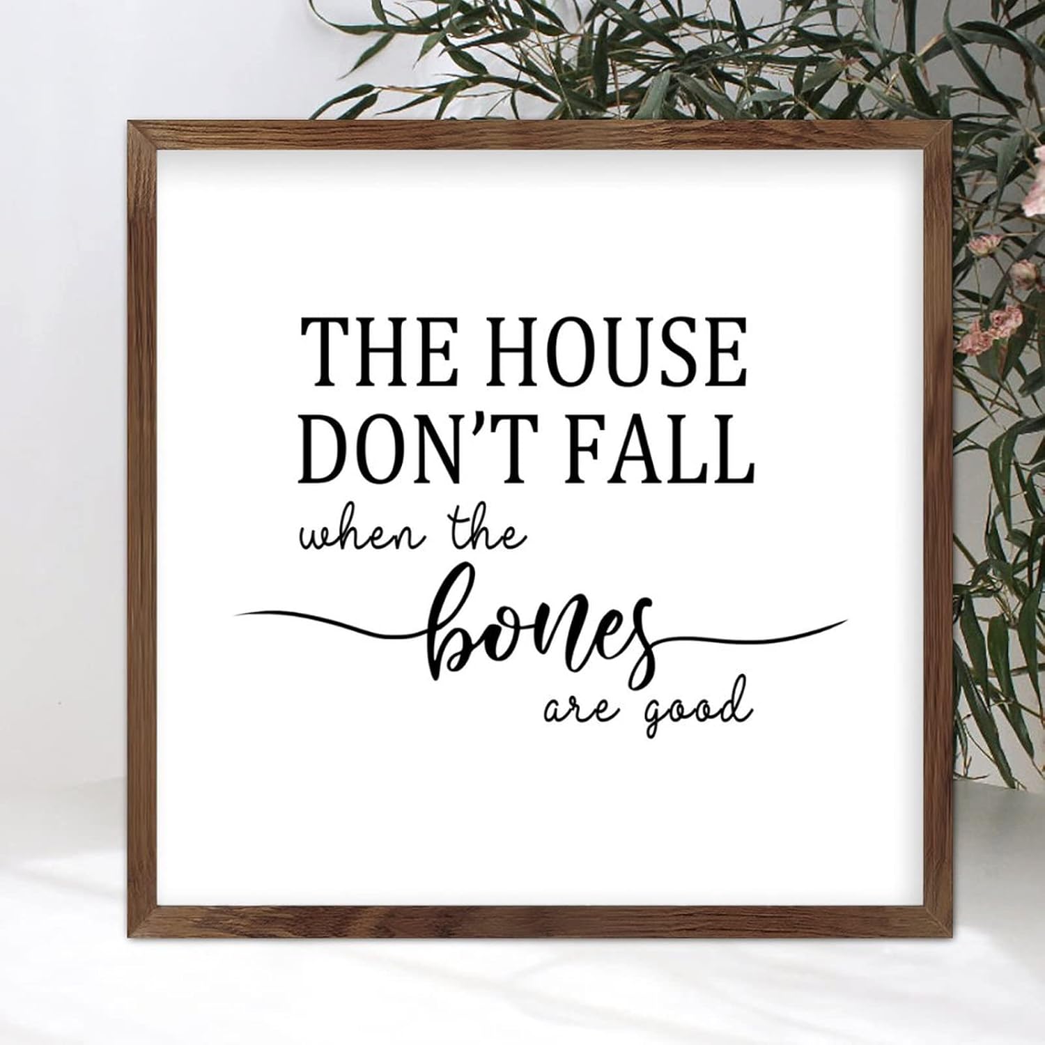 Wooden Wall Art Sign with Phrase the House Don't Fall when the Bones Are Good Rustic Style Frame Wooden Plaque for Home Garden Yard Farmhouse Porch Wall Decor 12x12inch