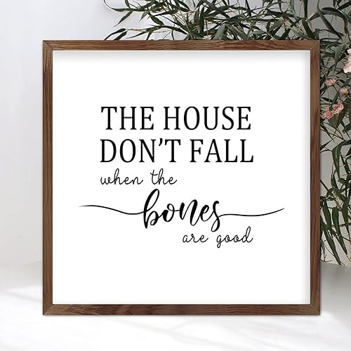 Wooden Wall Art Sign with Phrase the House Don't Fall