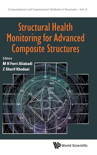 Structural Health Monitoring For Advanced Composite Structures: 8 (Computational and Experimental Methods in Structures)