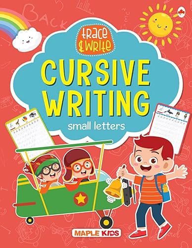 Cursive Writing Book - Small Letters (Practice) - Learn and Practice - Handwriting Practice Books - Writing Book for Toddlers, Nursery, Pre-School Children - Early Learning Book for Children - 2 to 7 Years Old Kids