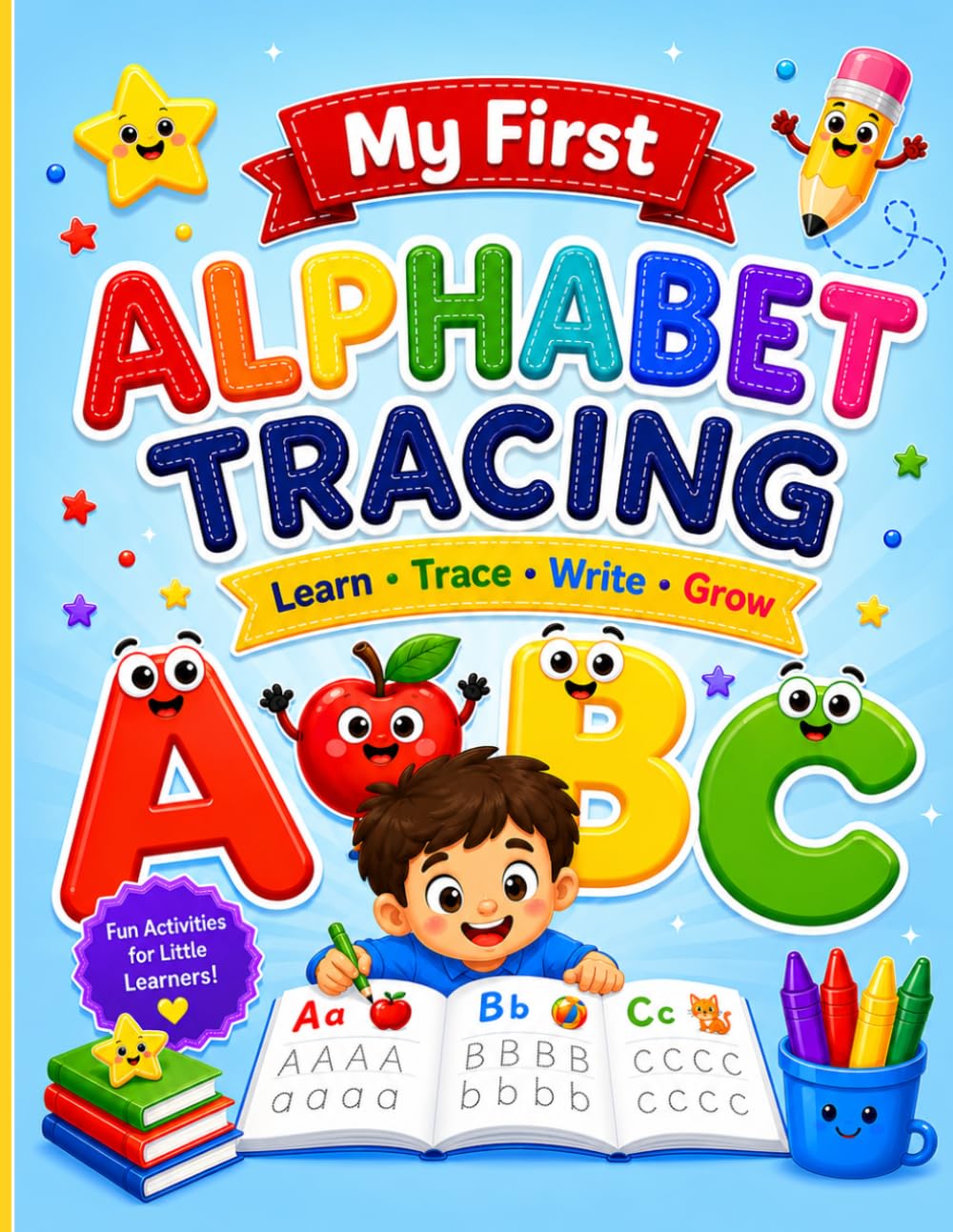 My First Letter Tracing Workbook: Learn Uppercase & Lowercase Alphabet Writing for Preschool & Kindergarten