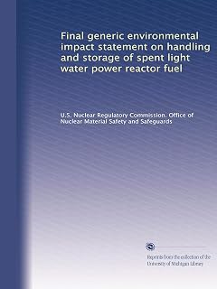 Final generic environmental impact statement on handling and storage of spent light water power reactor fuel