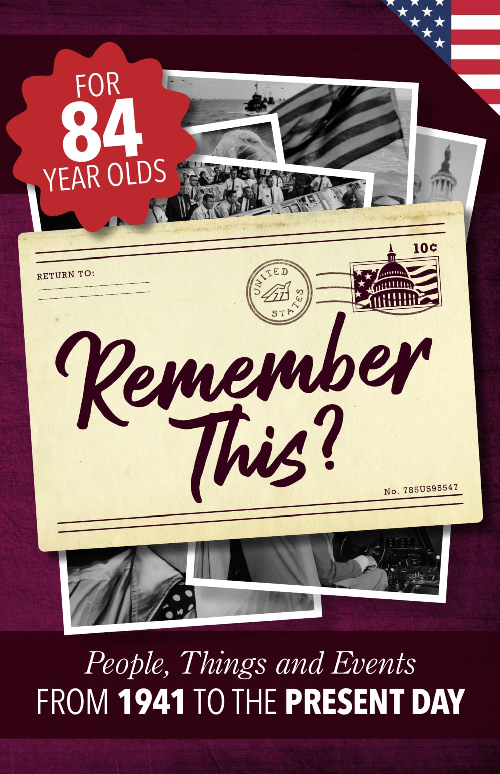 Remember This?: People, Things and Events from 1941 to the Present Day (US Edition) (Milestone Memories)