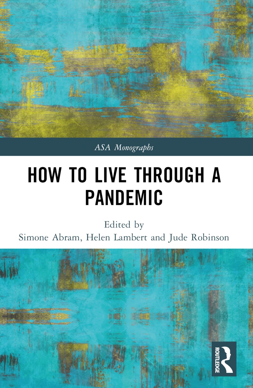 How to Live Through a Pandemic (ASA Monographs)