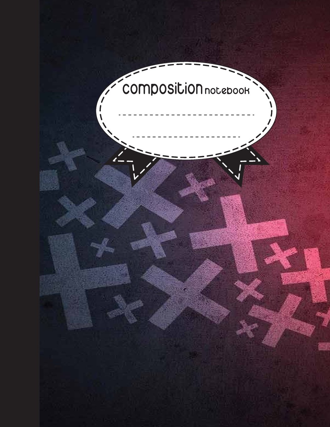 Composition Notebook, 8.5 x 11, 110 pages: XXX: (School Notebooks)