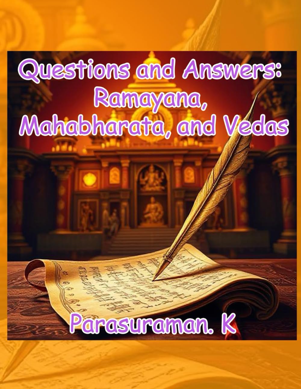 Questions and Answers: Ramayana, Mahabharata, and Vedas