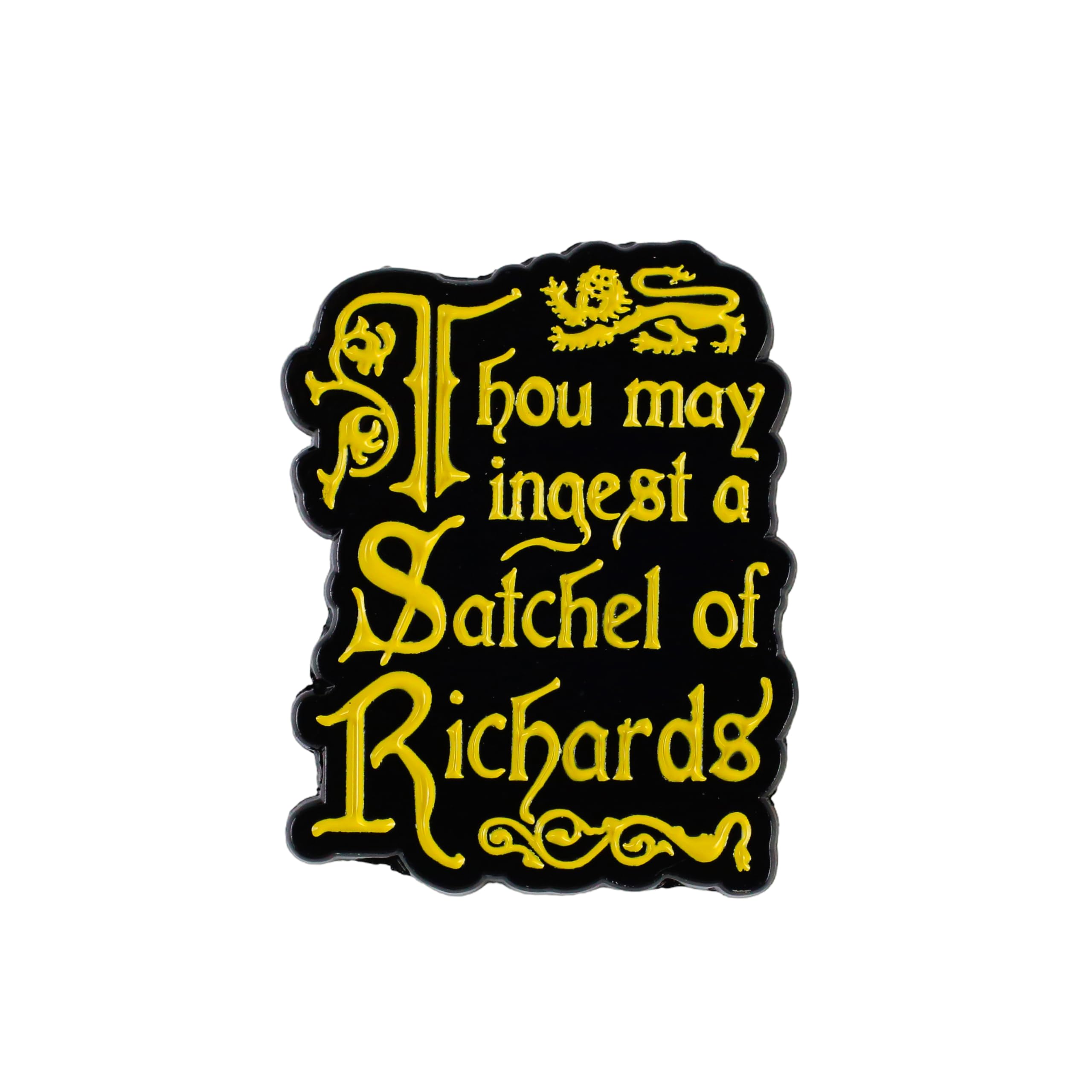 Thou May Ingest A Satchel Of Richards Pin Brooch, Sarcastic Enamel Pin, Pun Humor Gift For Sassy Friend Adult, Eat A Bag Of Dcks Brooches, Rude Humor Lapel Badge, Internet Meme Accessories
