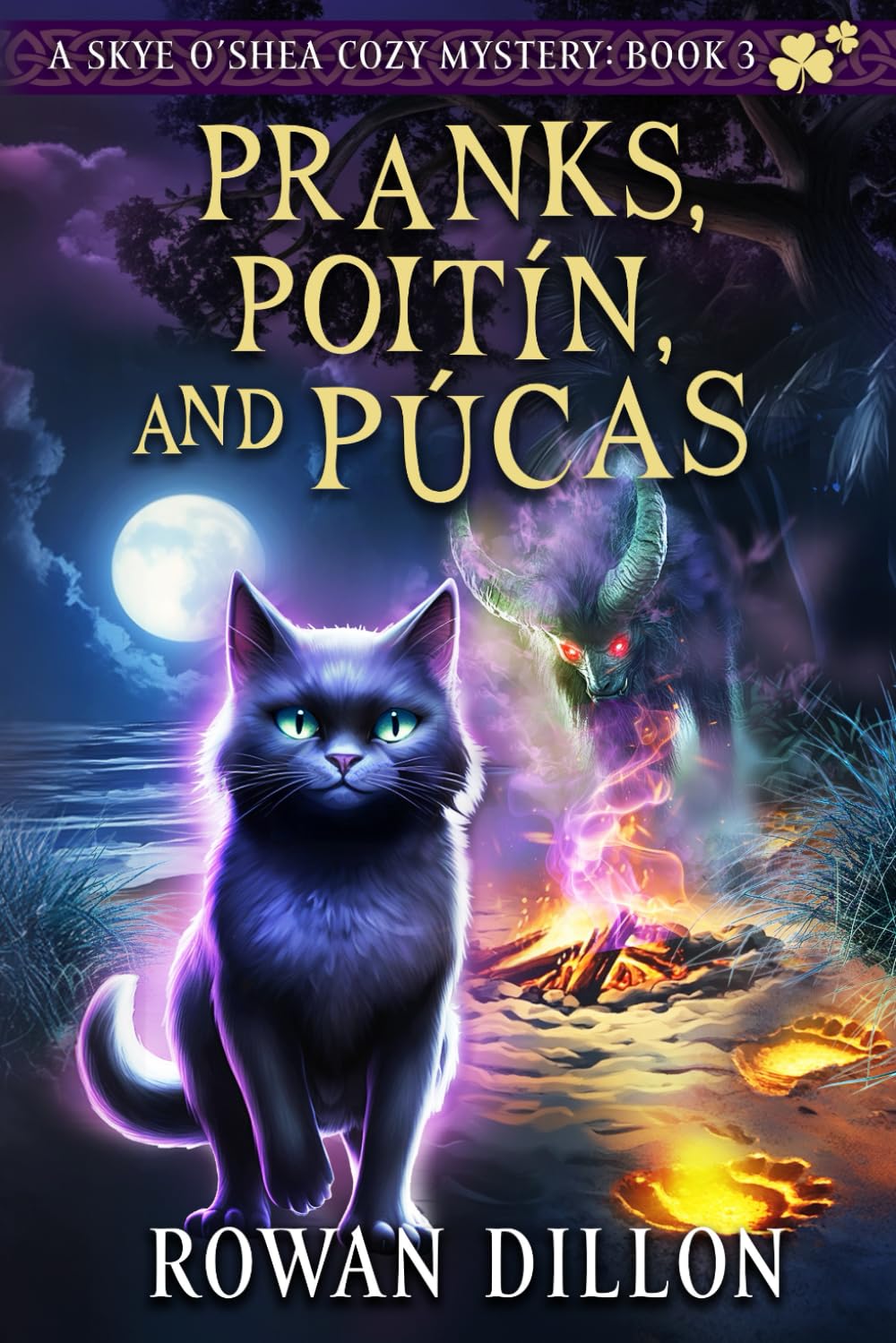 Pranks, Poitín, and Púcas: A Skye O'Shea Paranormal Cozy Mystery (The Skye O'Shea Paranormal Cozy Mystery Series)