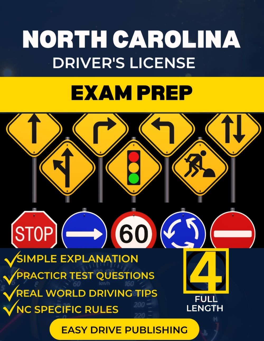 NORTH CAROLINA DRIVER’S LICENSE EXAM PREP: Your Complete Study Guide to Passing the DMV permit test, both written and road