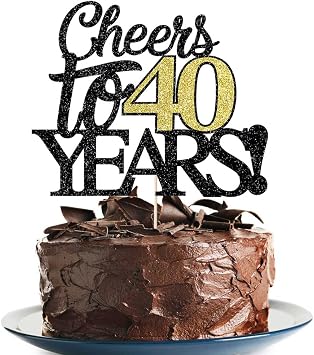 Happy 40th Birthday Cake Topper, Cheers to 40 Years