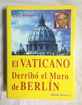 Vaticano derribo el Muro de...