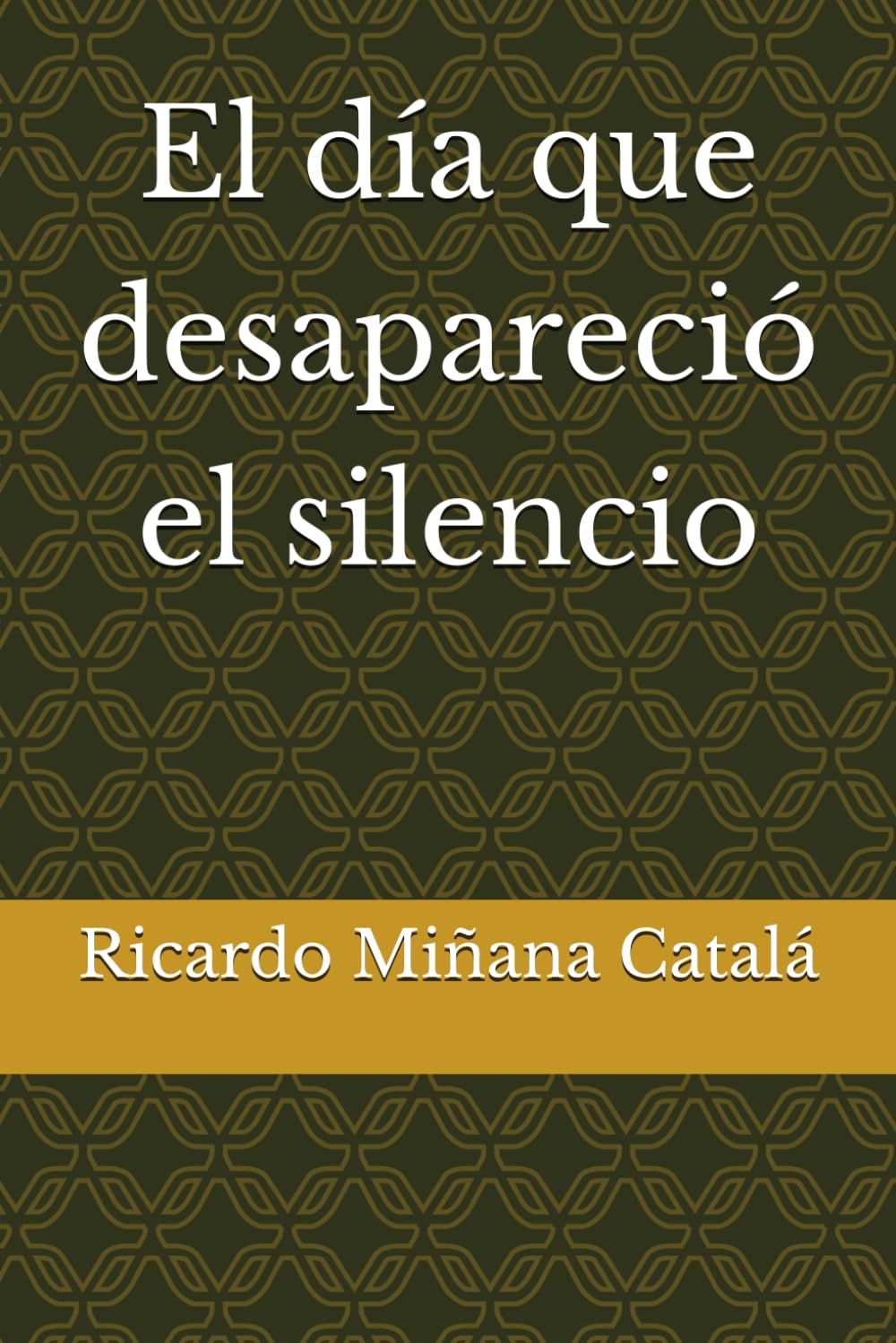 El día que desapareció el silencio