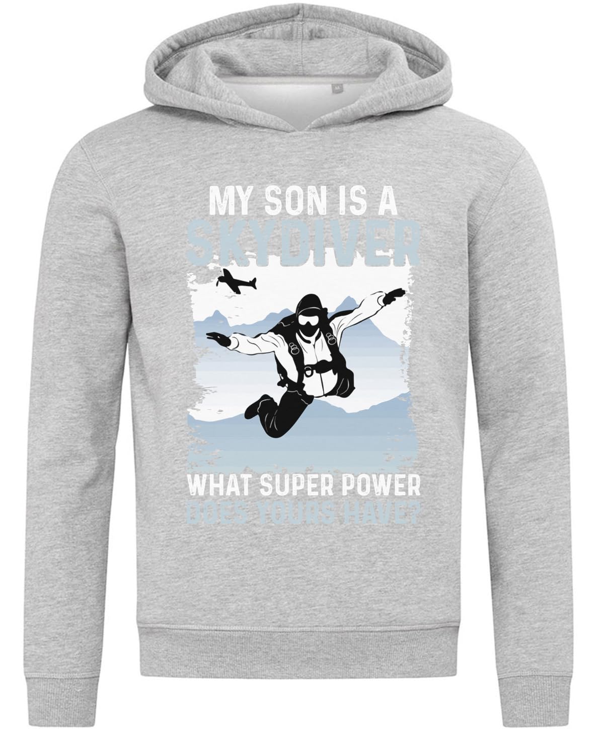 My Son Is A Skydiver What Is Your Superpower bluza z kapturem bluza z kapturem mieszanka bawełny szara