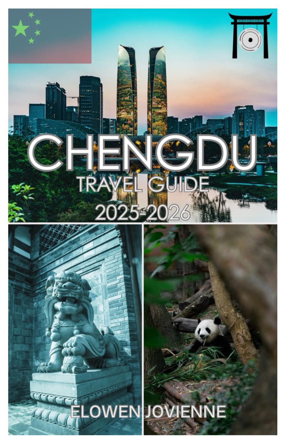 CHENGDU Travel Guide 2025-2026