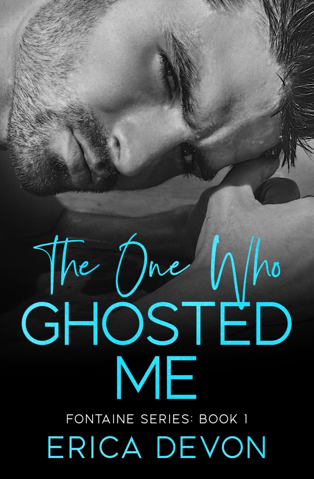 The One Who Ghosted Me: Fontaine Series: Book 1