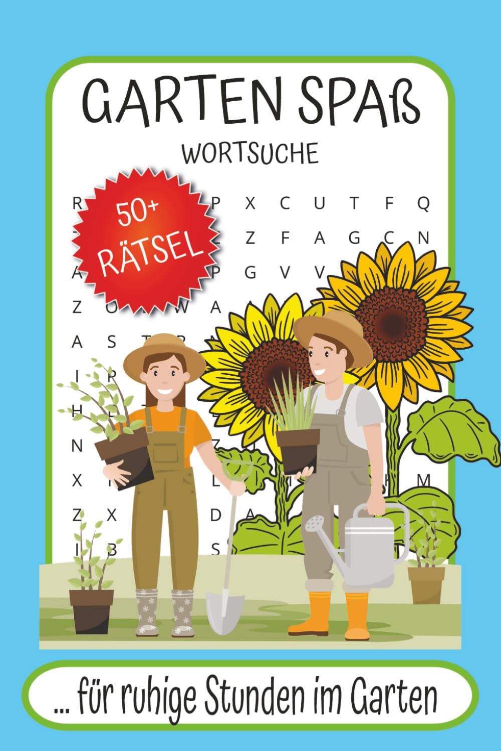 Garten Spaß Wortsuche Rätselheft: Wortsuche Rätselbuch mit Rätseln rund um das Thema Garten. | 15,24 x 22,86cm, 110 Seiten | 50+ Rätsel ... das perfekte Rätselbuch für ruhige Stunden im Garten