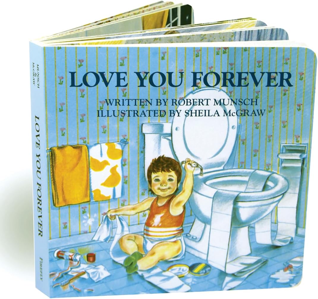 Love You Forever Board book – Picture Book, September 1, 2018