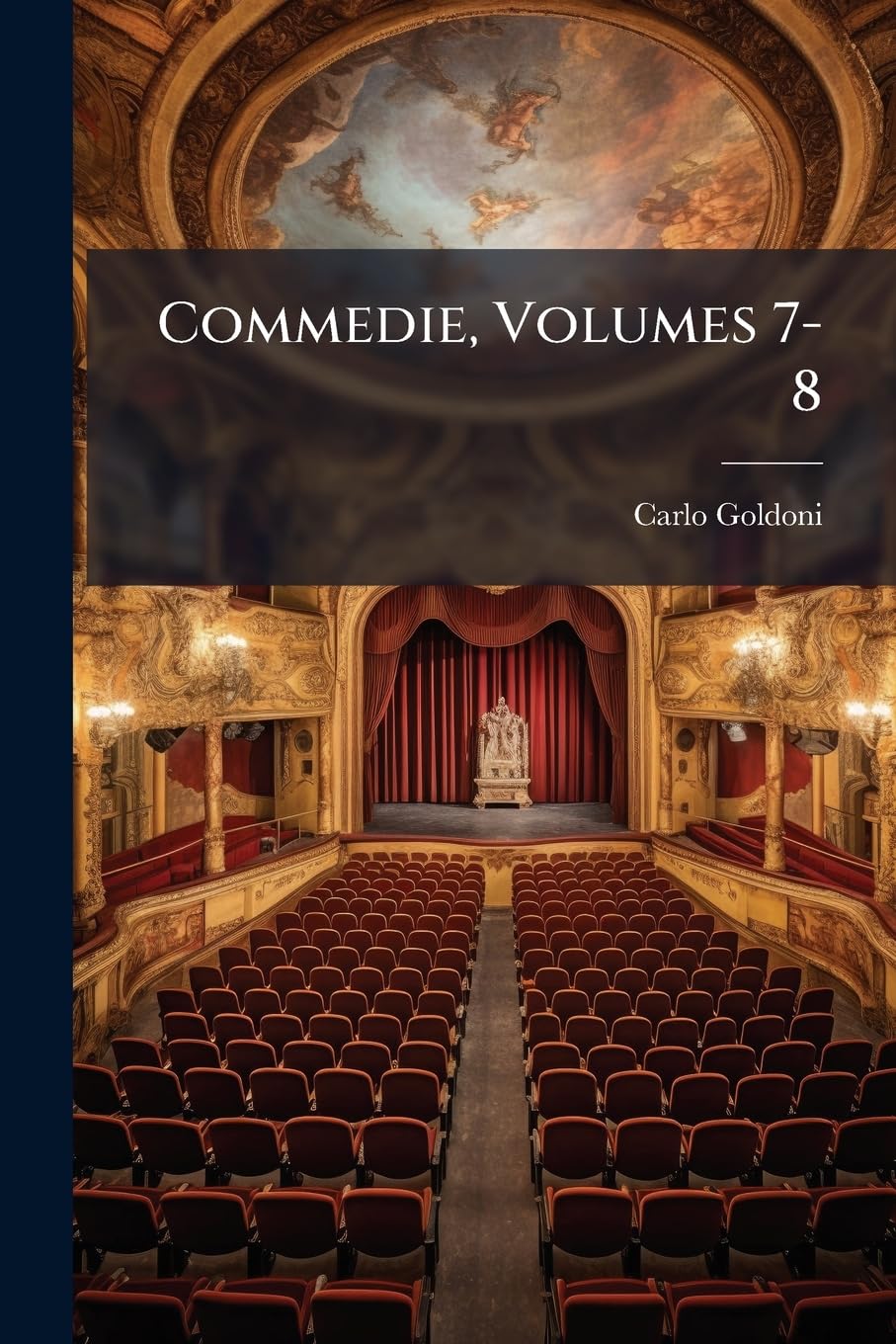 Commedie, Volumes 7-8