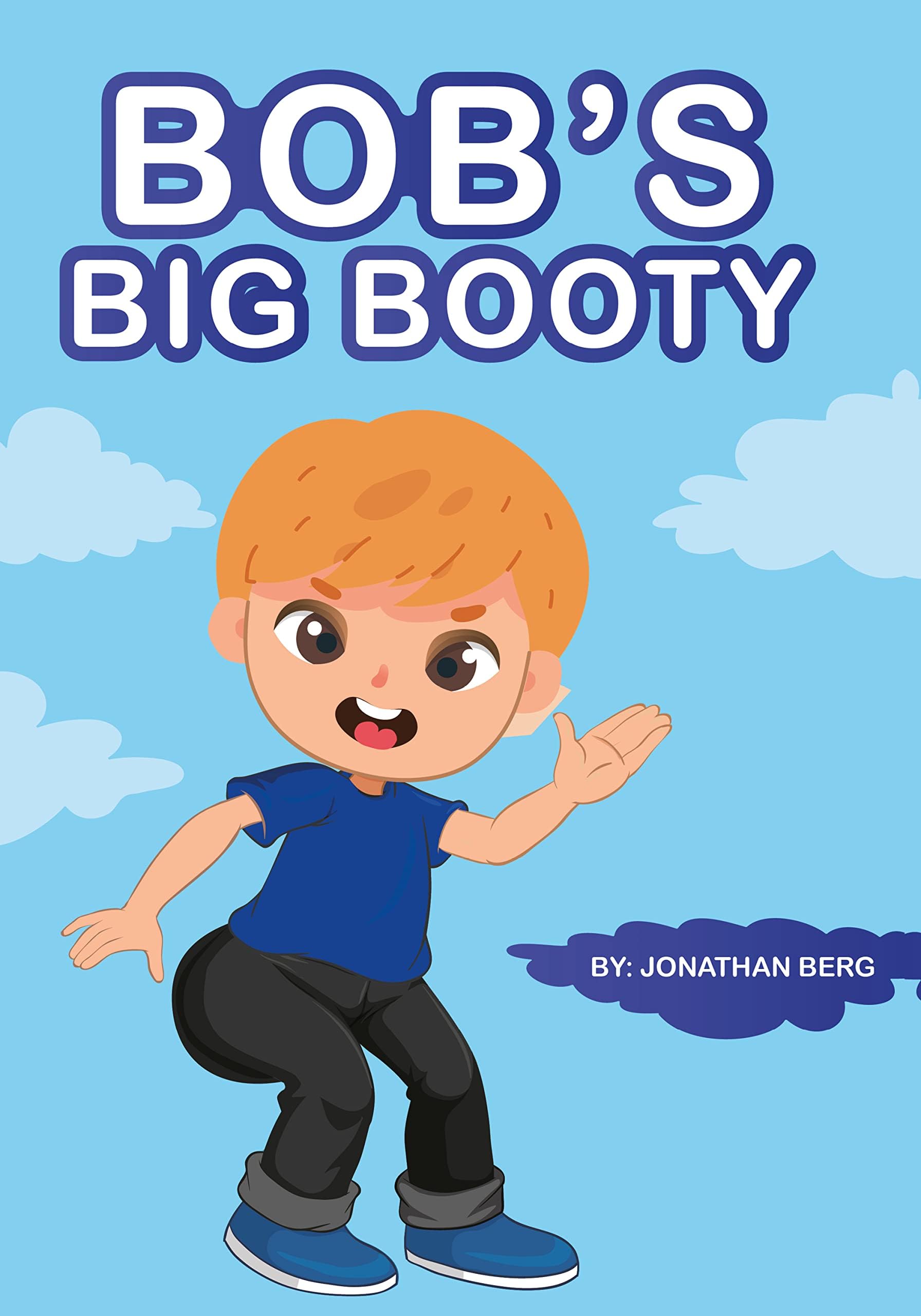 Bob's Big Booty