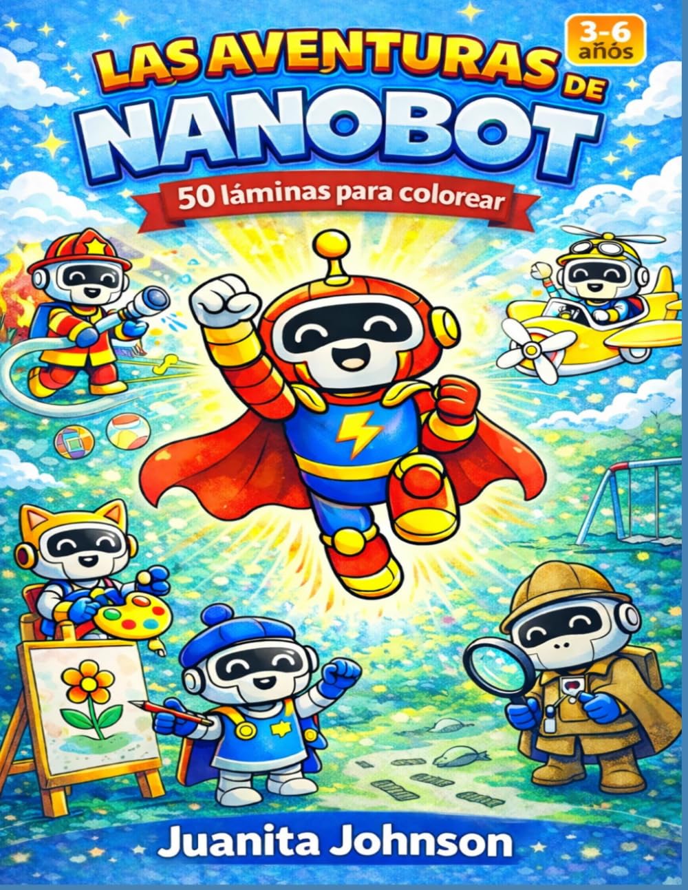 Las aventuras de Nanobot: 50 láminas para colorear