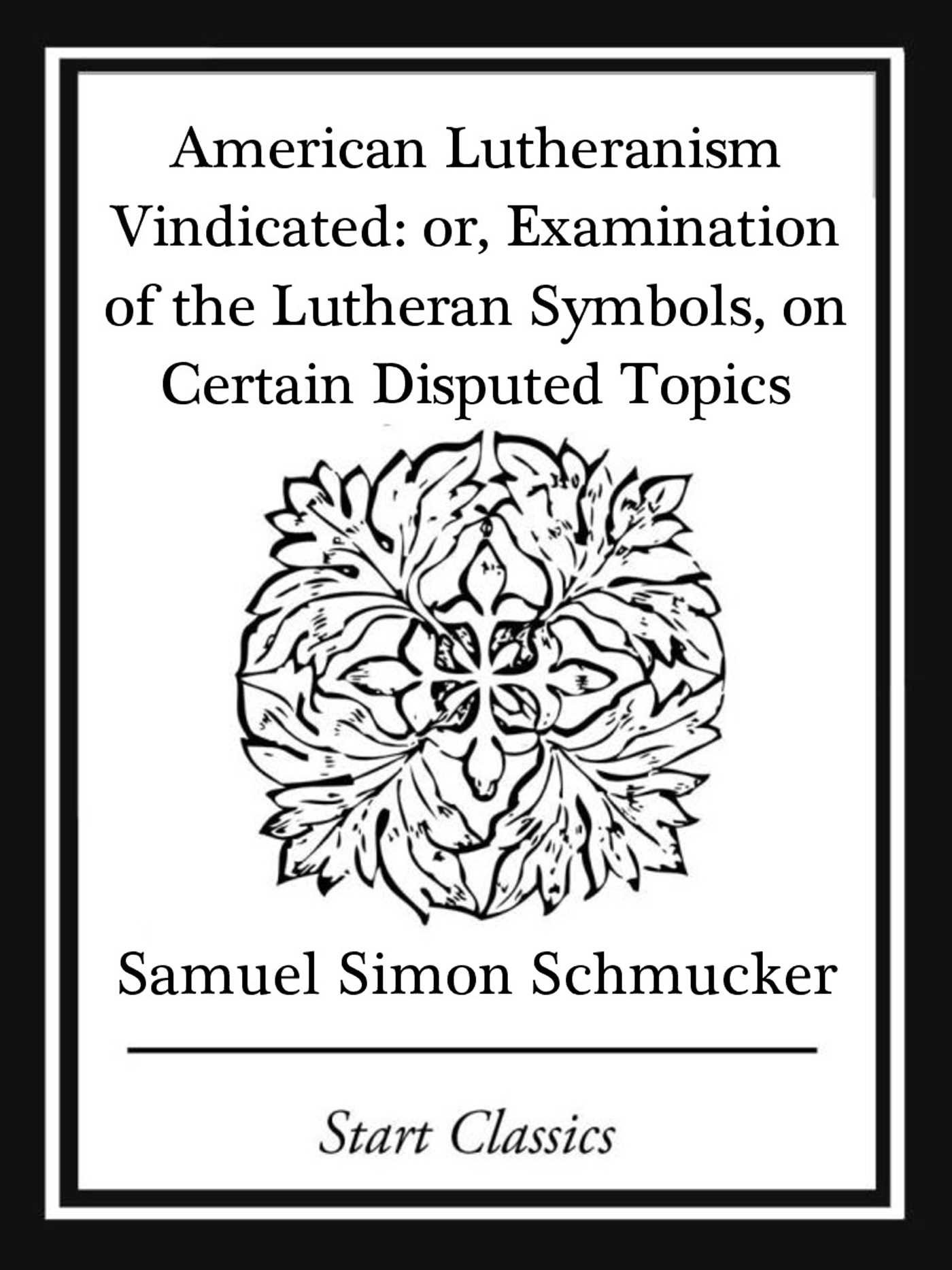 American Lutheranism Vindicated étudier luthéranisme américain et histoire des religions