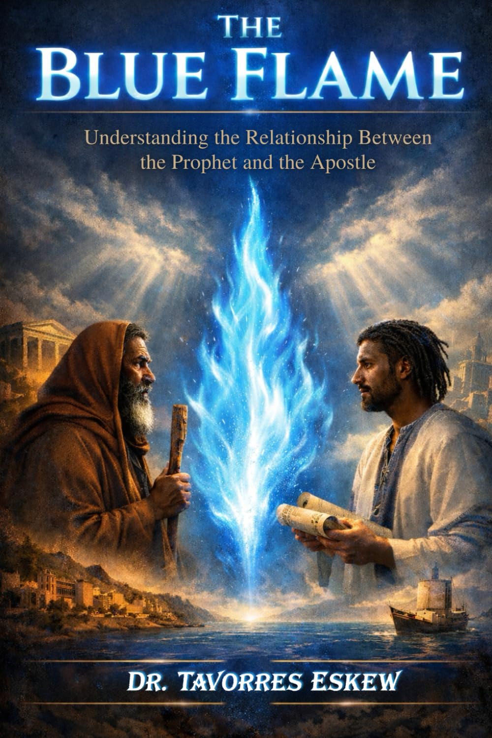 The Blue Flame: Understanding the Relationship Between the Prophet and the Apostle