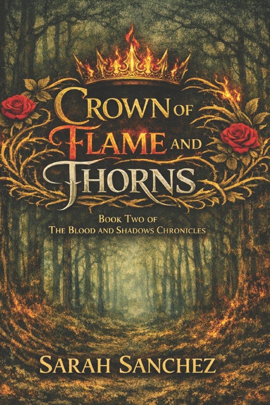 Crown of Flame and Thorns: 2 (The Blood and Shadows Chronicles)