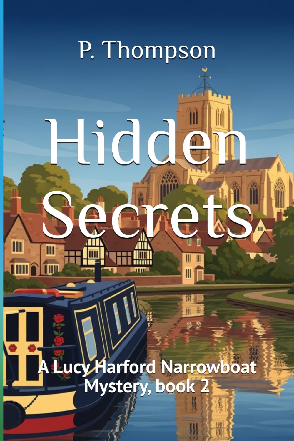 Hidden Secrets: A Lucy Harford Narrowboat Mystery (Lucy Harford Mysteries)