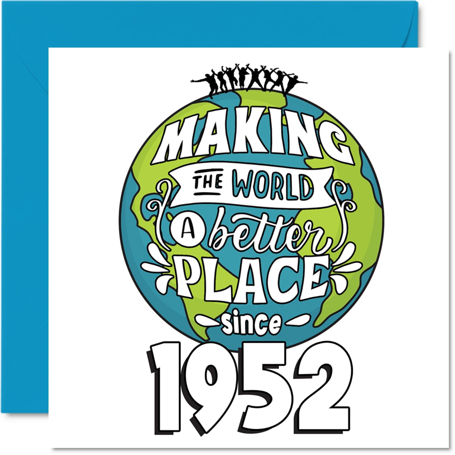 74th Birthday Card for Men Women - Making the World a Better Place - Happy 74 Birthday Cards for Grandma Nanny Grandad Dad Uncle Auntie, 145mm Bday Greeting Cards