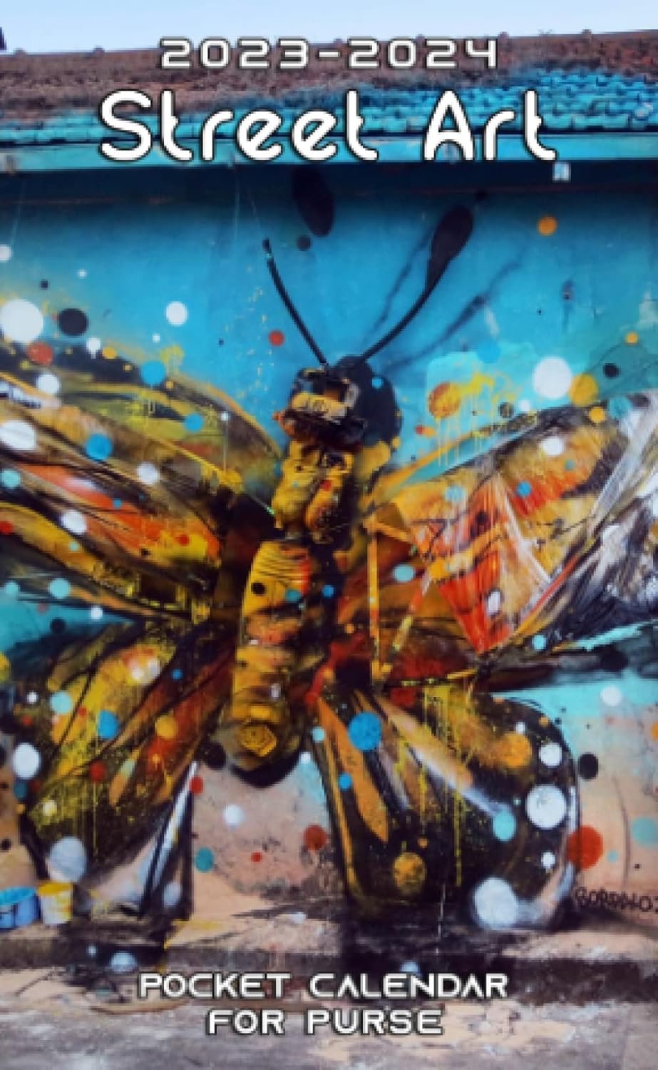 2023 2024 Street Art Pocket Calendar Two Year Planner Personalized 2023-2024-street-art-pocket-calendar-two-year-planner-personalized