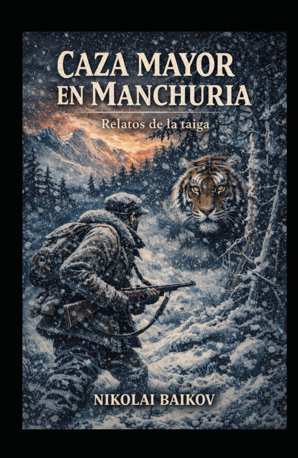 CAZA MAYOR EN MANCHURIA (Con notas): Relatos de la taiga