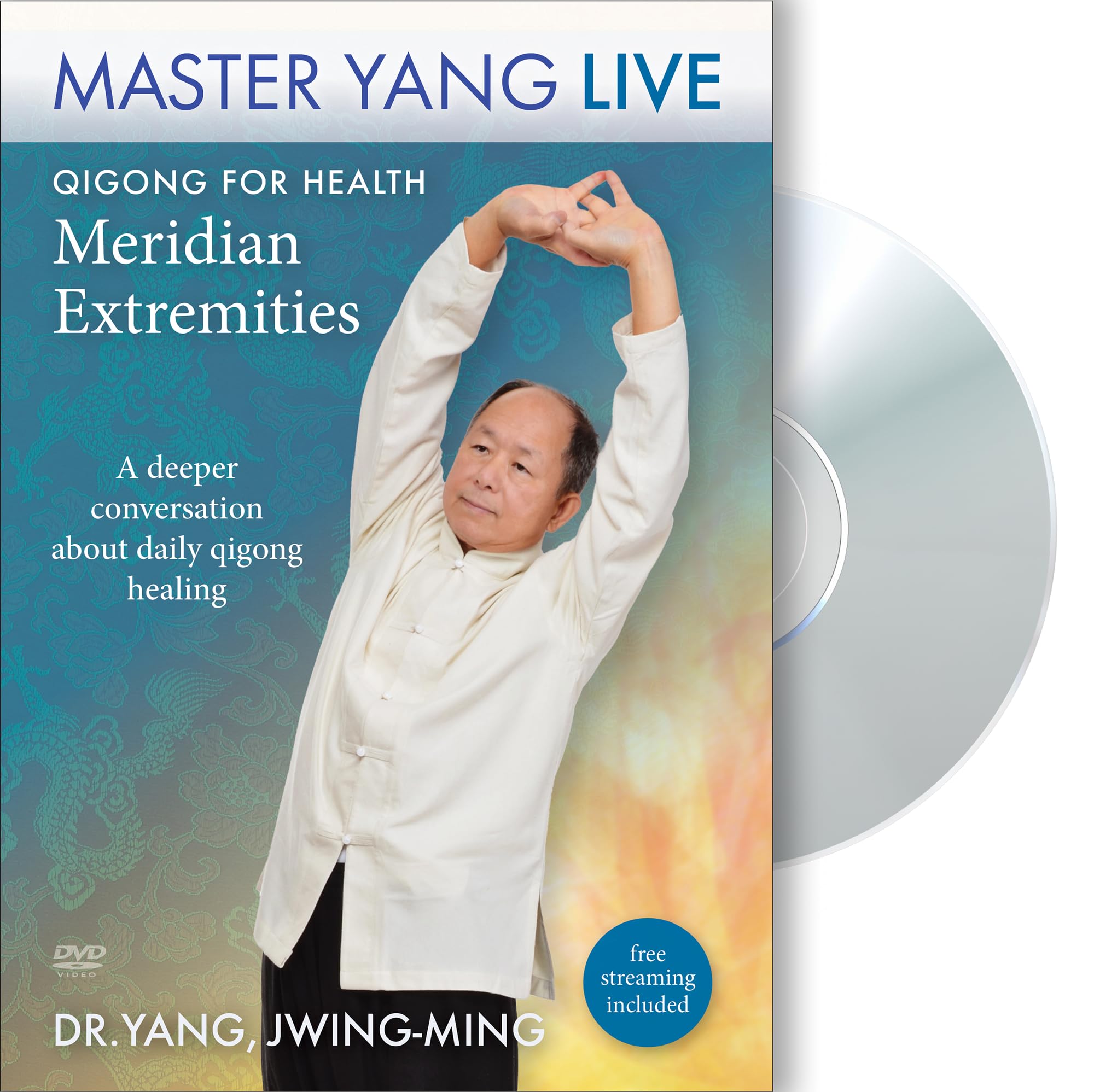 Qigong for Health: Meridian Extremities: MASTER YANG LIVE DVD Dr. Yang, Jwing-Ming's Personal Daily Qigong Exercises - DVD inclu