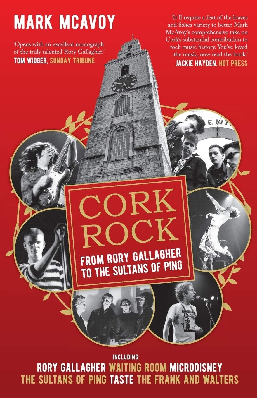 Cork Rock: From Rory Gallagher To The Sultans Of Ping