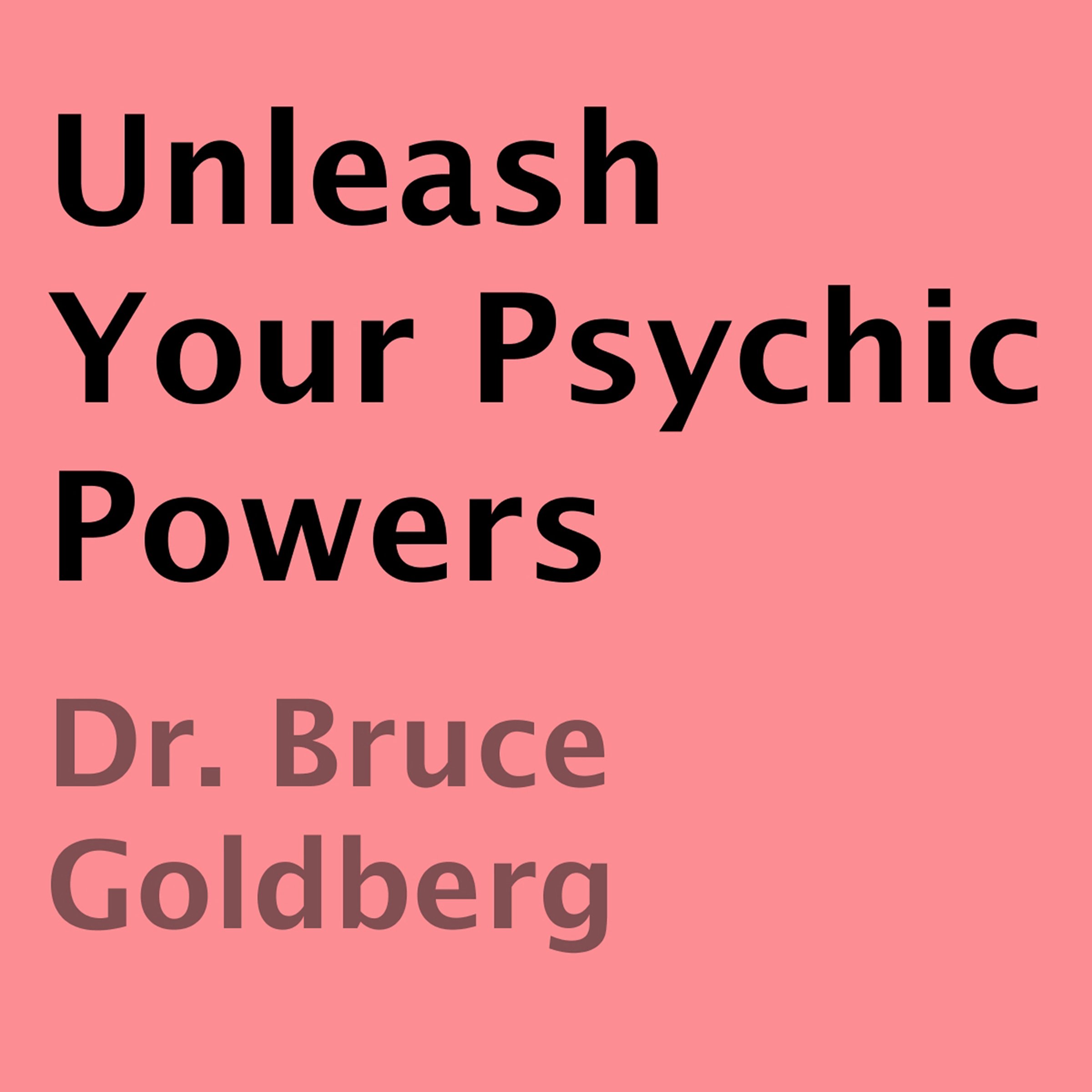 Unleash Your Psychic Powers