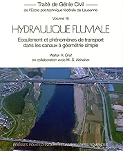 Download Hydraulique Fluviale: Ecoulement et phénomènes de transport dans les canaux à géométrie simple - Traité de génie civil - Volume 16 PDF