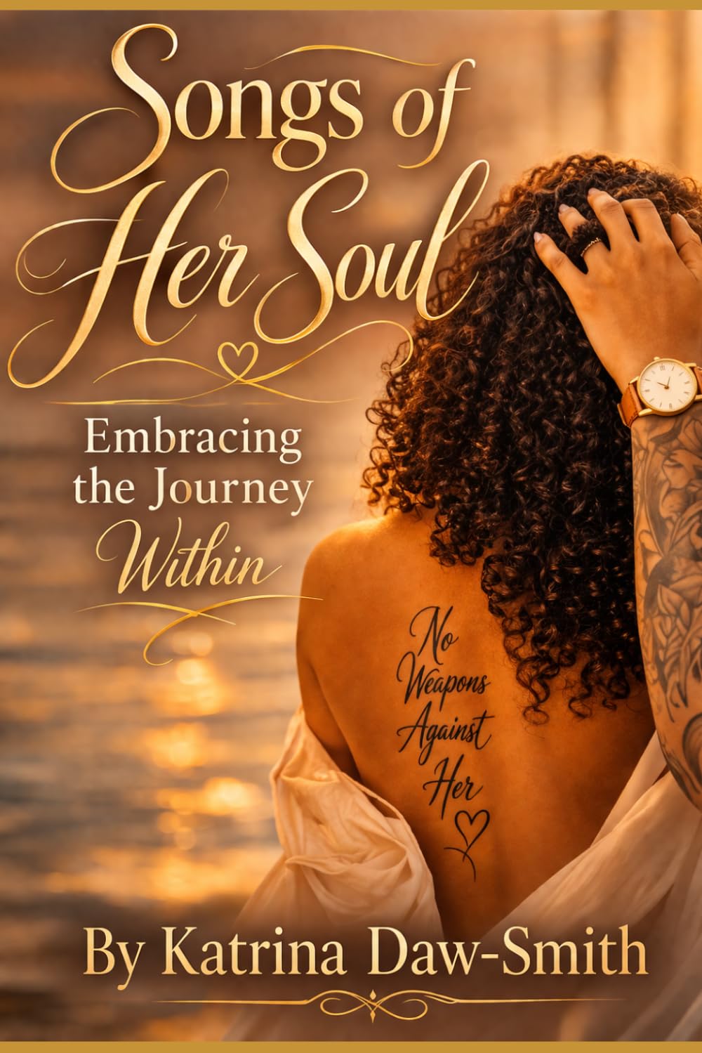 Songs of Her Soul:: Embracing the Journey Within